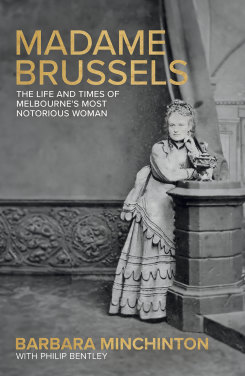 Barbara Minchinton examine à nouveau les débuts de l’industrie du sexe à Melbourne.
