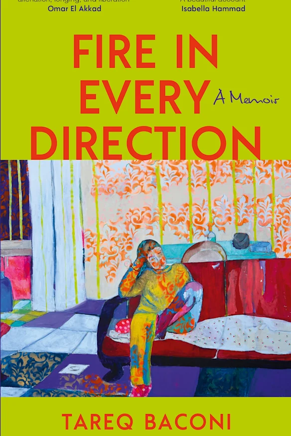 Feu dans toutes les directions par Tareq Baconi.