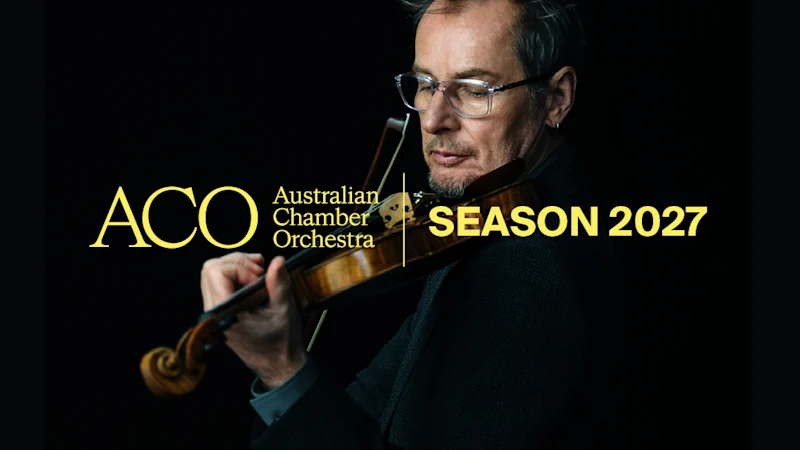 Obtenez des billets annuels à prix réduit pour l'Australian Chamber Orchestra